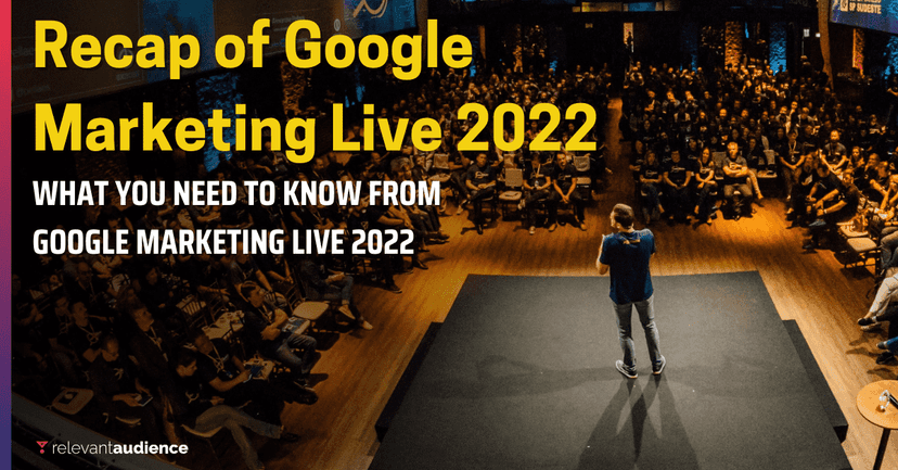 Recap of Google Marketing Live 2022