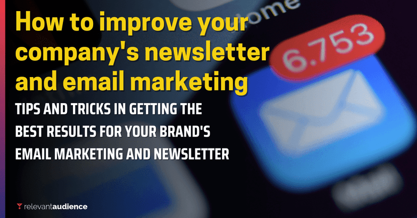 How to improve your company&#8217;s newsletter and email marketing