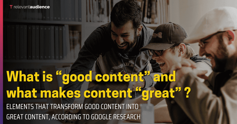 What is “good content” and what makes content “great”?