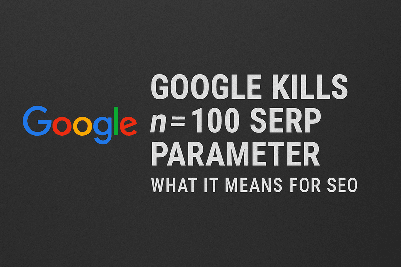 Google Kills n=100 SERP Parameter: What It Means for SEO